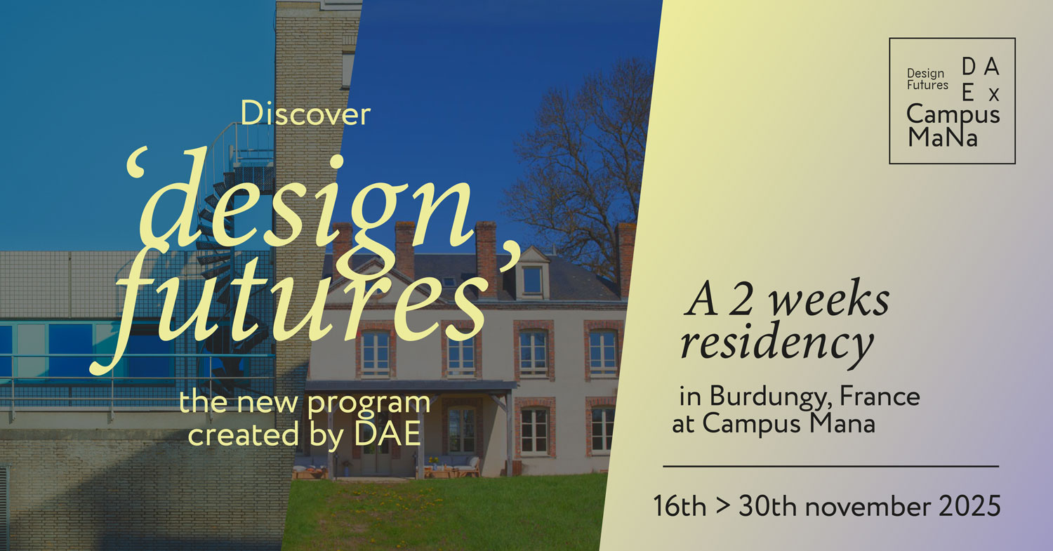 Design futures: essentials for future designers – a preparatory course by DAE & Campus Mana