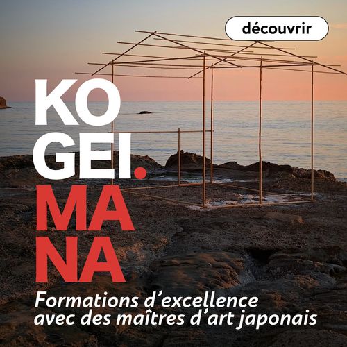 kogei MaNa - Formations d'excellence avec des maîtres d'art japonais